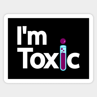 I'm Toxic Typography design Sticker